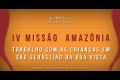 7º dia: Último dia da Missão Amazônia - galerias/4042/thumbs/thumb_30_resized.jpg
